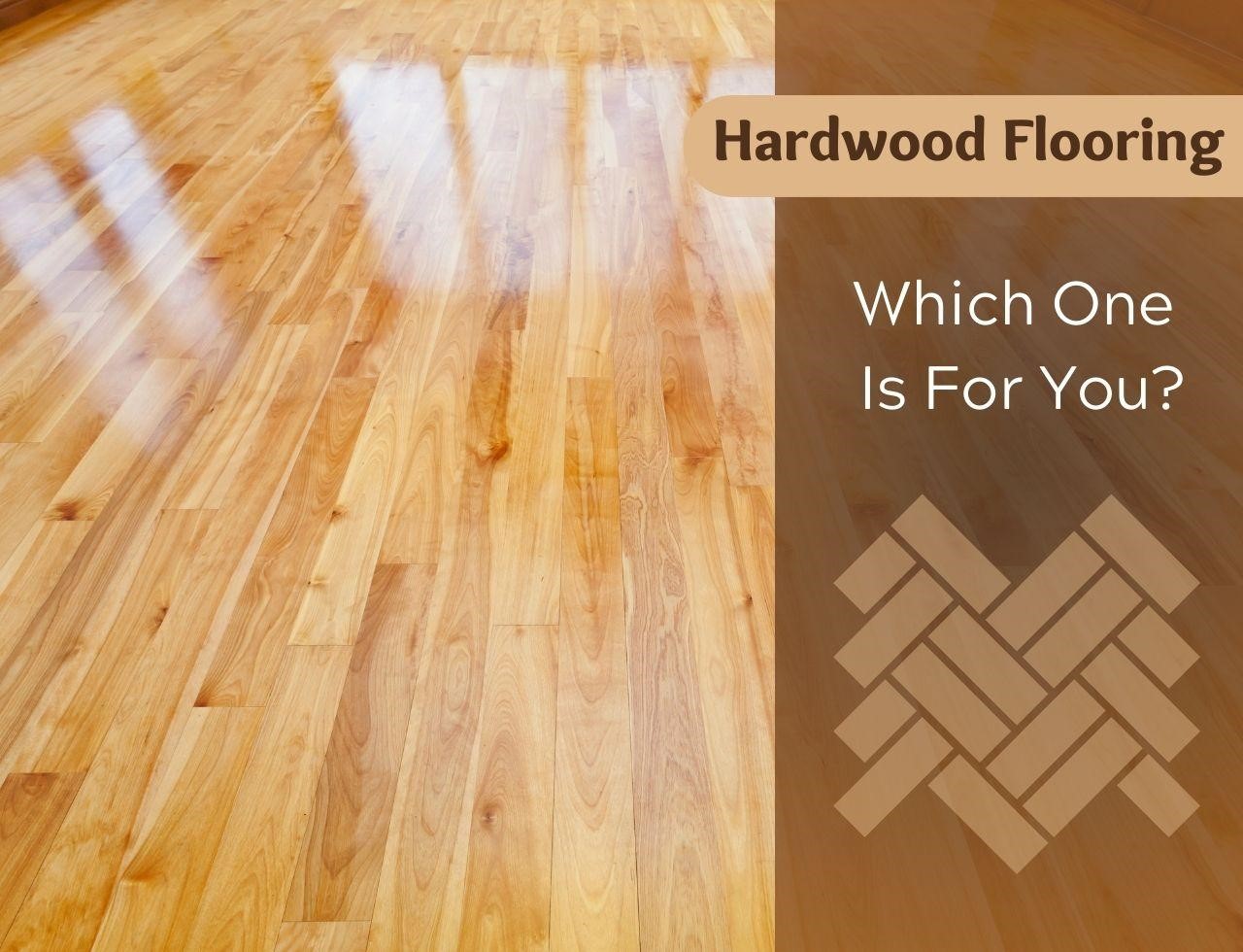 Select the perfect hardwood floor that match with your needs